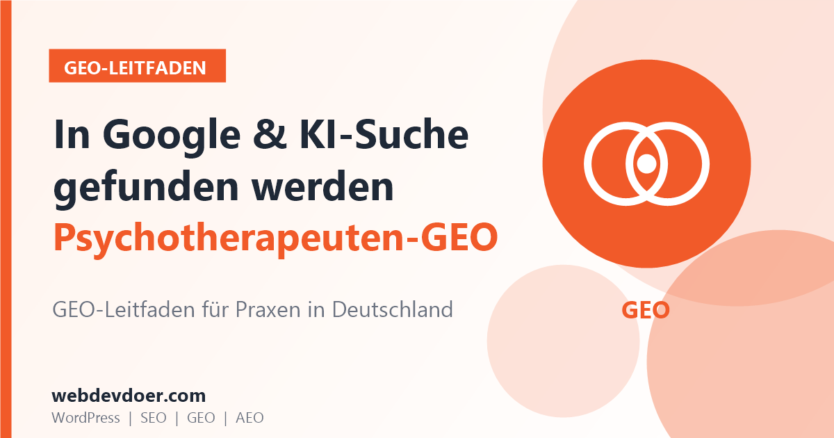 GEO-Leitfaden für Psychotherapeuten: in Google und KI-Suche gefunden werden