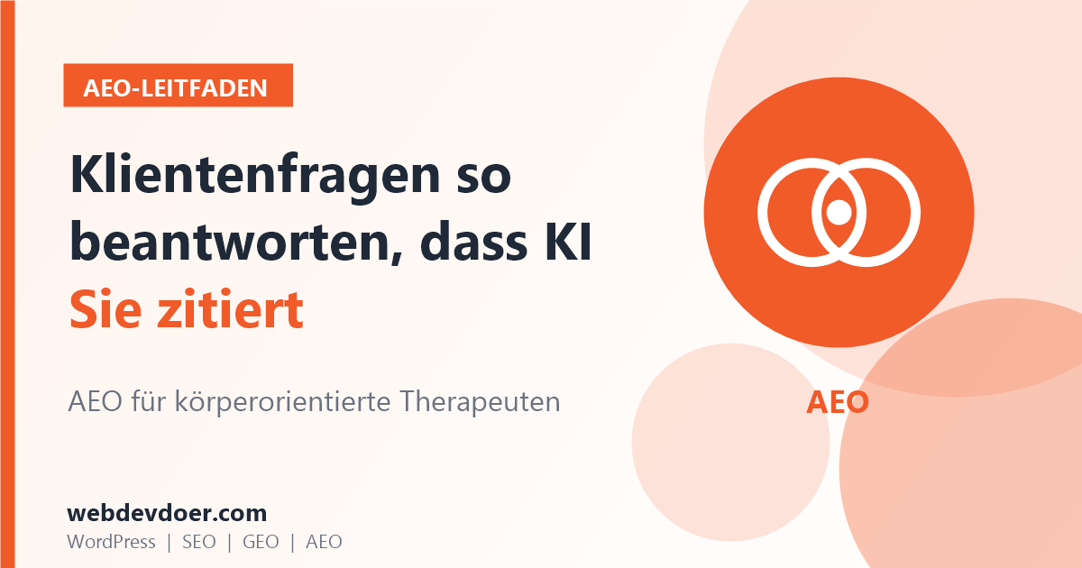 AEO für körperorientierte Therapeuten: Klientenfragen so beantworten, dass KI Sie zitiert