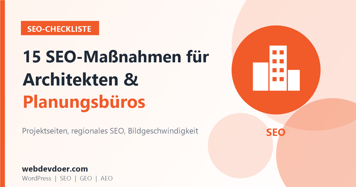 SEO-Checkliste für Architekten und Planungsbüros: 15 Maßnahmen