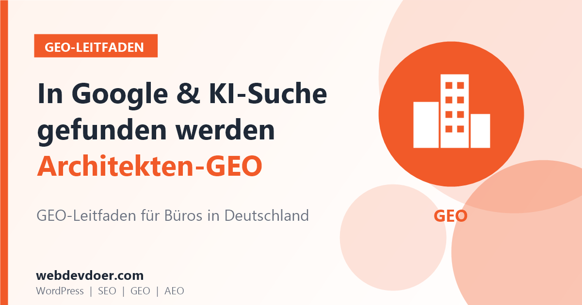 GEO-Leitfaden für Architekten: in Google und KI-Suche gefunden werden