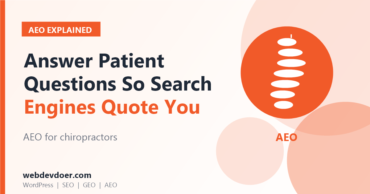 AEO for chiropractors: answer patient questions so search engines quote you