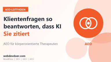 AEO für körperorientierte Therapeuten: Klientenfragen so beantworten, dass KI Sie zitiert