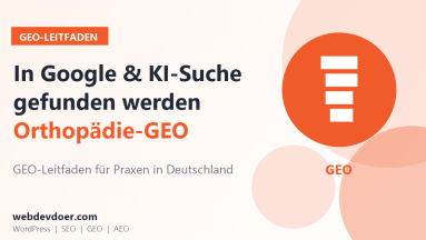GEO-Leitfaden für Orthopädiepraxen: in Google und KI-Suche gefunden werden
