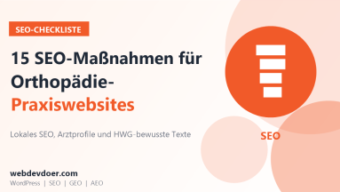 SEO-Checkliste für Orthopädiepraxen: 15 Maßnahmen für Praxiswebsites