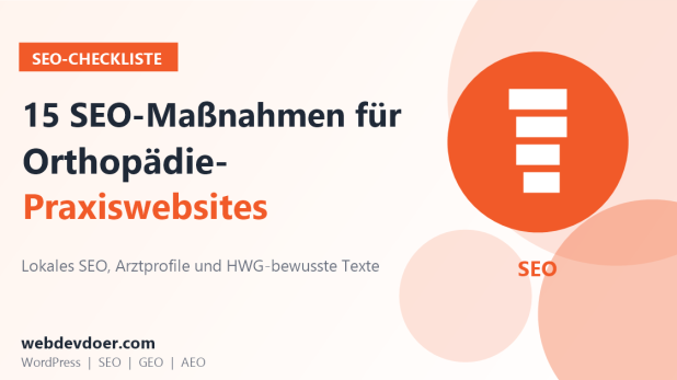 SEO-Checkliste für Orthopädiepraxen: 15 Maßnahmen für Praxiswebsites