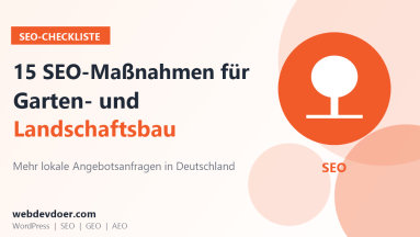SEO-Checkliste für Garten- und Landschaftsbaubetriebe: 15 Maßnahmen