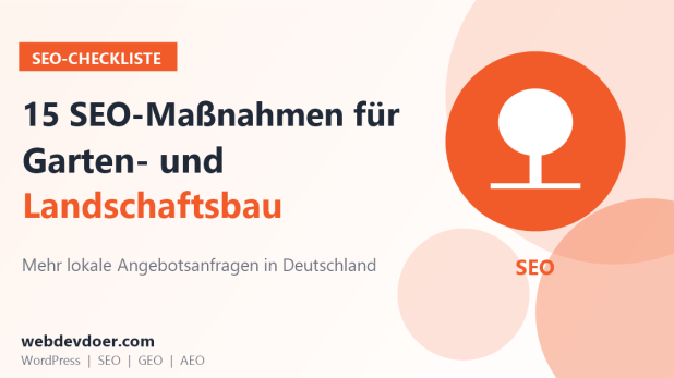 SEO-Checkliste für Garten- und Landschaftsbaubetriebe: 15 Maßnahmen