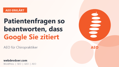 AEO für Chiropraktiker: Patientenfragen so beantworten, dass Google Sie zitiert