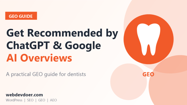 Dentist GEO guide: how to get recommended by ChatGPT and Google AI Overviews