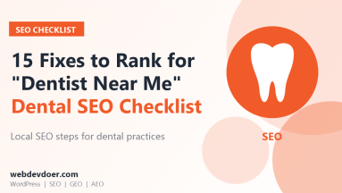 Dental SEO checklist: 15 fixes to rank for dentist near me