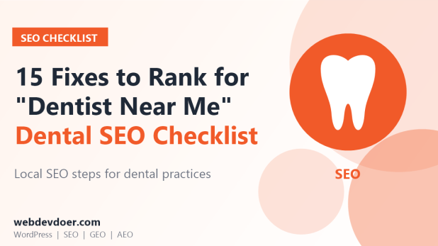 Dental SEO checklist: 15 fixes to rank for dentist near me